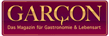 Garcon - Magazin f�r Gastronomie, Hotellerie und Lebensart